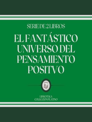 cover image of El Fantástico Universo del Pensamiento Positivo (Serie de 2 Libros)